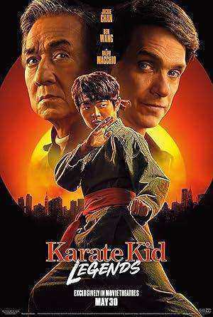 فيلم Karate Kid: Legends 2025 مترجم اون لاين