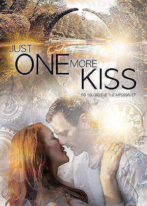 فيلم Just One More Kiss 2019 مترجم