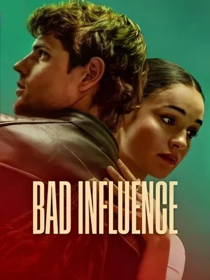 فيلم Bad Influence 2025 مترجم
