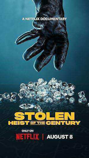 فيلم Stolen: Heist of the Century 2025 مترجم اون لاين