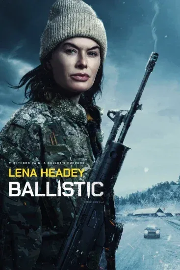 فيلم Ballistic 2026 مترجم