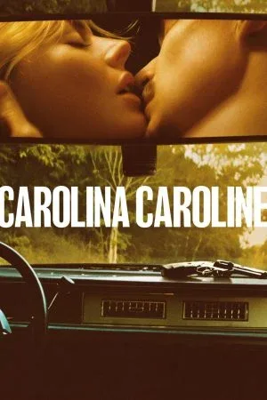 فيلم Carolina Caroline 2025 مترجم