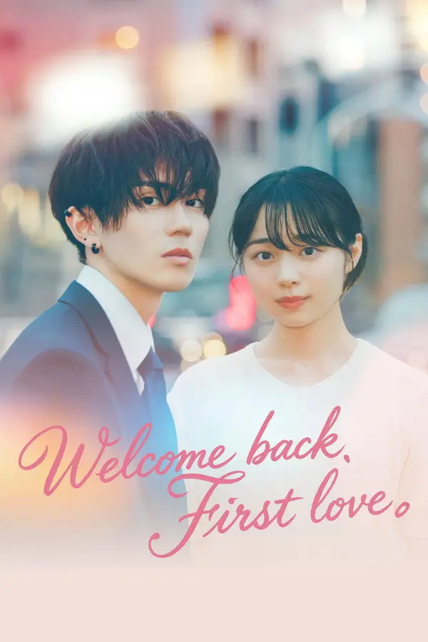 مسلسل مرحبا بعودتك، يا حبي الاول Welcome Back, First Love الحلقة 1 مترجمة
